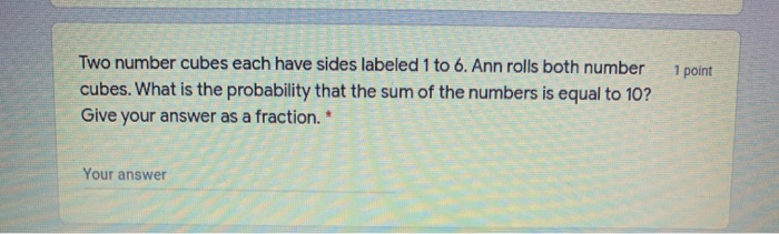 Solved Two number cubes have sides labeled 1 to 6. Ann rolls | Chegg.com