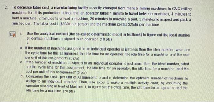 2. To decrease labor cost, a manufacturing facility | Chegg.com