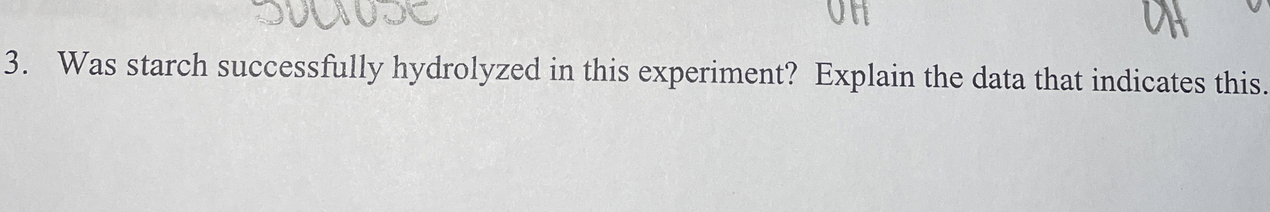 Solved Was starch successfully hydrolyzed in this | Chegg.com