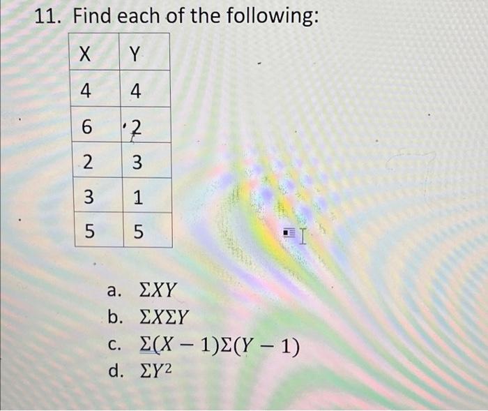 Solved 11. Find each of the following: X Y 4 4 Ο) 6 2 2 3 3 | Chegg.com