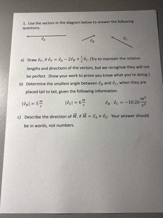 Solved 1. Use the vectors in the diagram below to answer the | Chegg.com