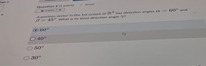 Solved A position vector in the 1 st octant of RR3 has | Chegg.com