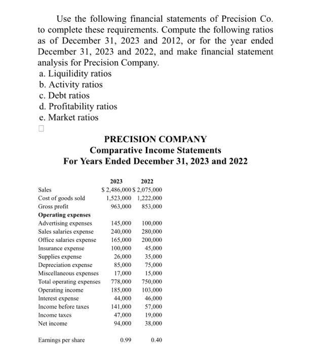 Solved Use the following financial statements of Precision | Chegg.com