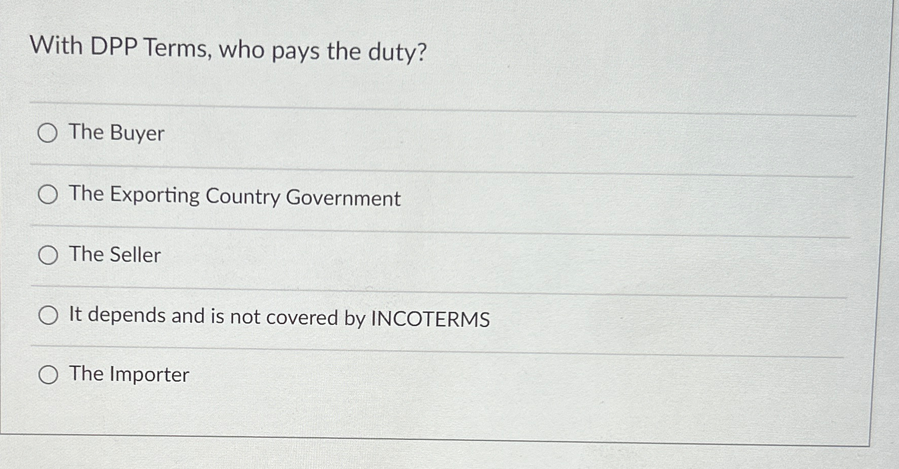 Solved With DPP Terms, who pays the duty?The BuyerThe | Chegg.com