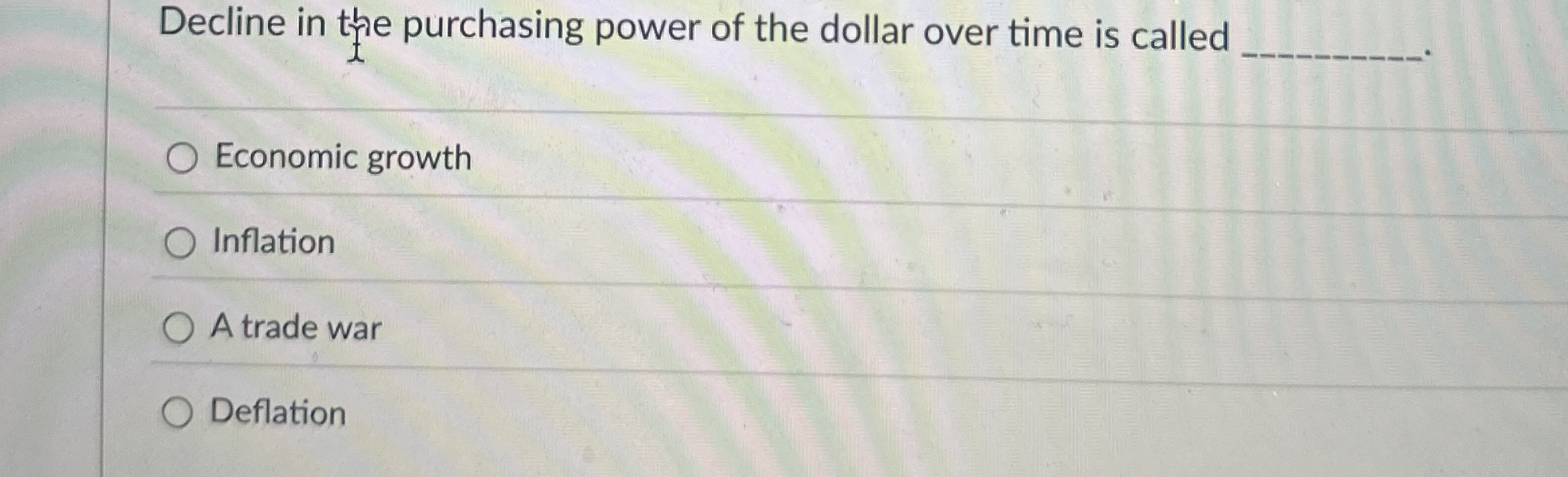 Solved Decline in the purchasing power of the dollar over | Chegg.com