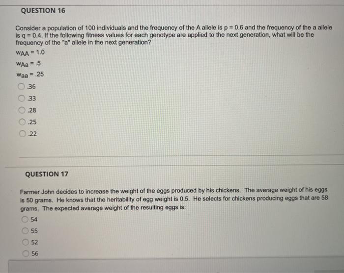 QUESTION 16 Consider a population of 100 individuals and the frequency of the A allele is p = 0.6 and the frequency of the a