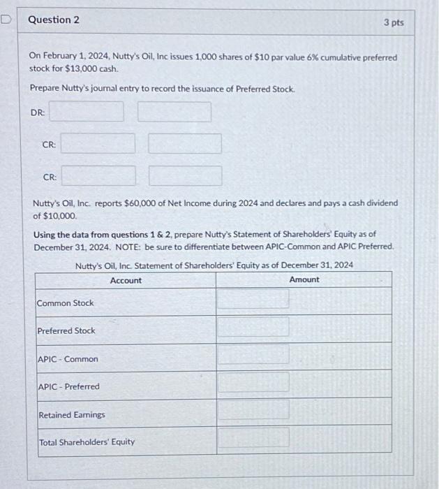 Solved On February 1 2024 Nutty S Oil Inc Issues 1 000 Chegg Com   Image