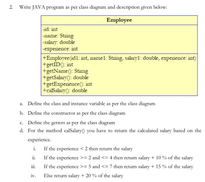 Solved 2. Write JAVA program as per class diagram and | Chegg.com