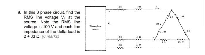 Solved 20 j 99 112 9. In this 3 phase circuit, find the RMS | Chegg.com