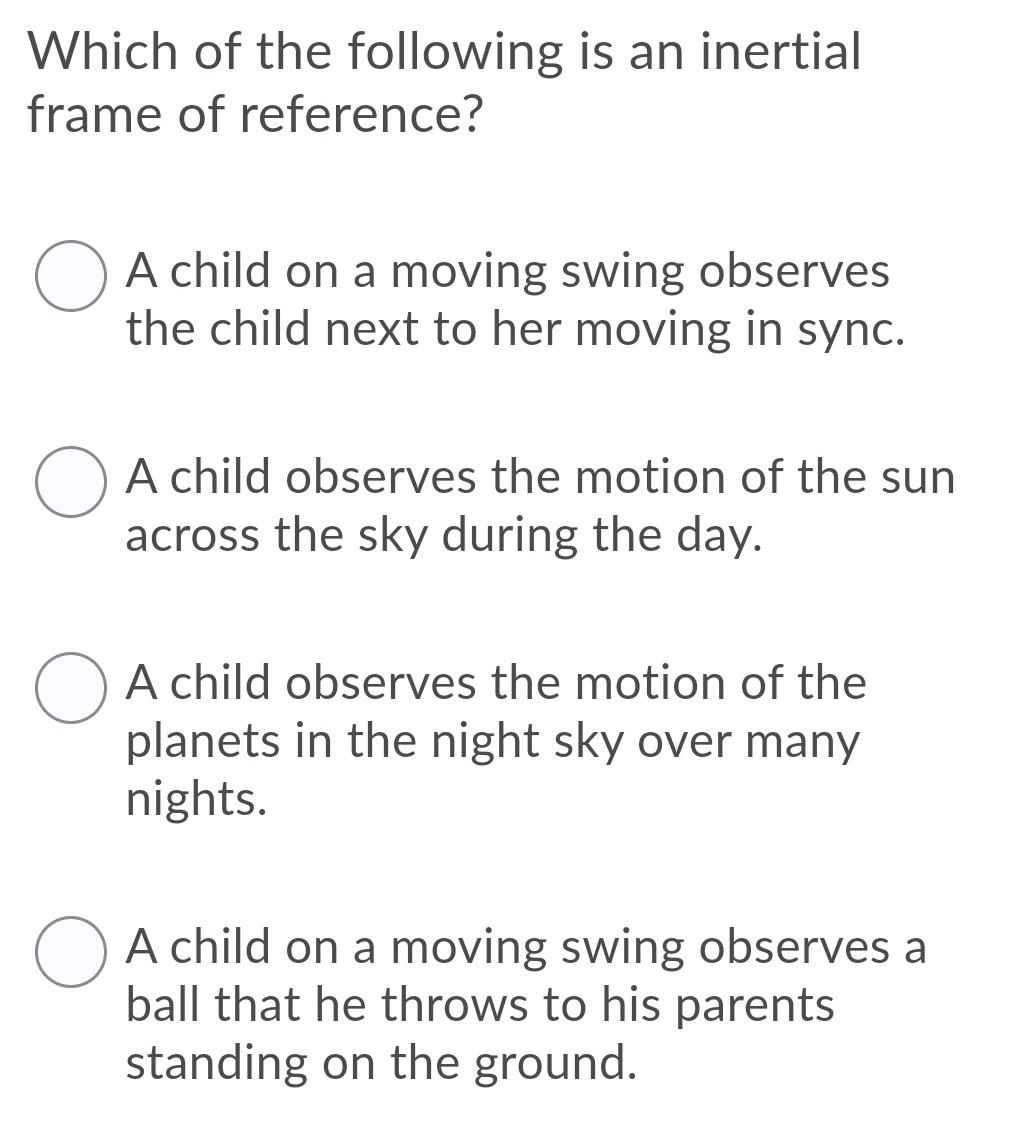 Solved Which of the following is an inertial frame of | Chegg.com