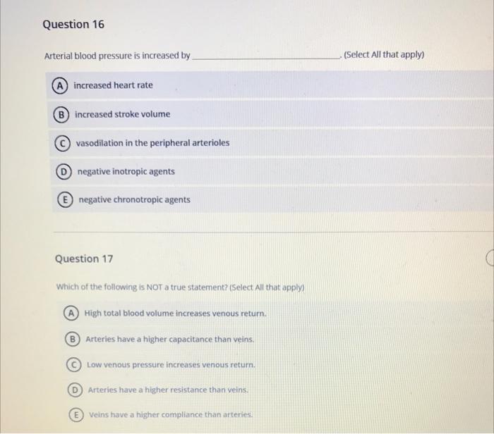 Solved Question 16 Arterial blood pressure is increased by . | Chegg.com