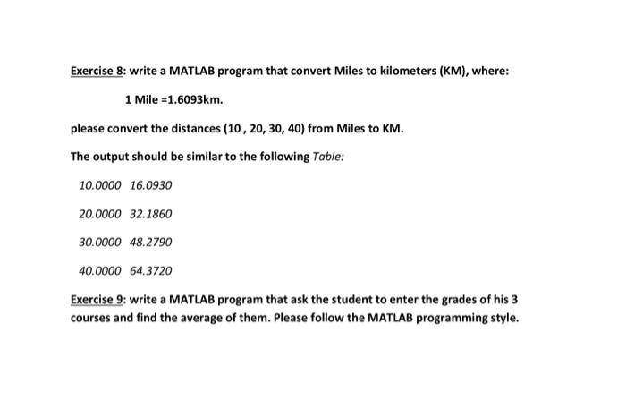 Solved Exercise 8 write a MATLAB program that convert Miles Chegg