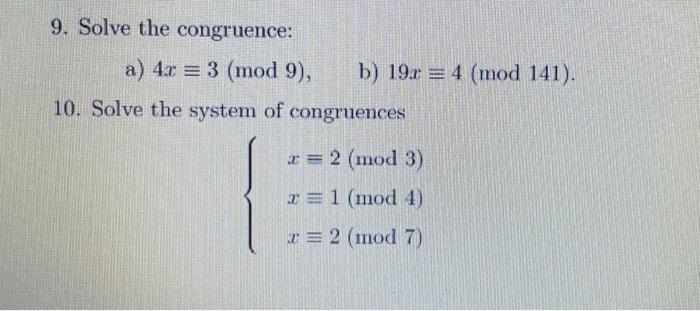 Solved 9. Solve The Congruence: A) 4x = 3 (mod 9), B) 19. = | Chegg.com