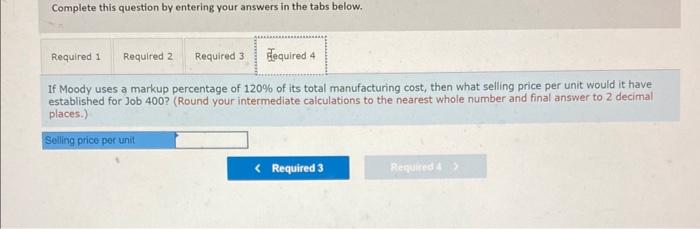 Solved Moody Corporation uses a job-order costing system | Chegg.com