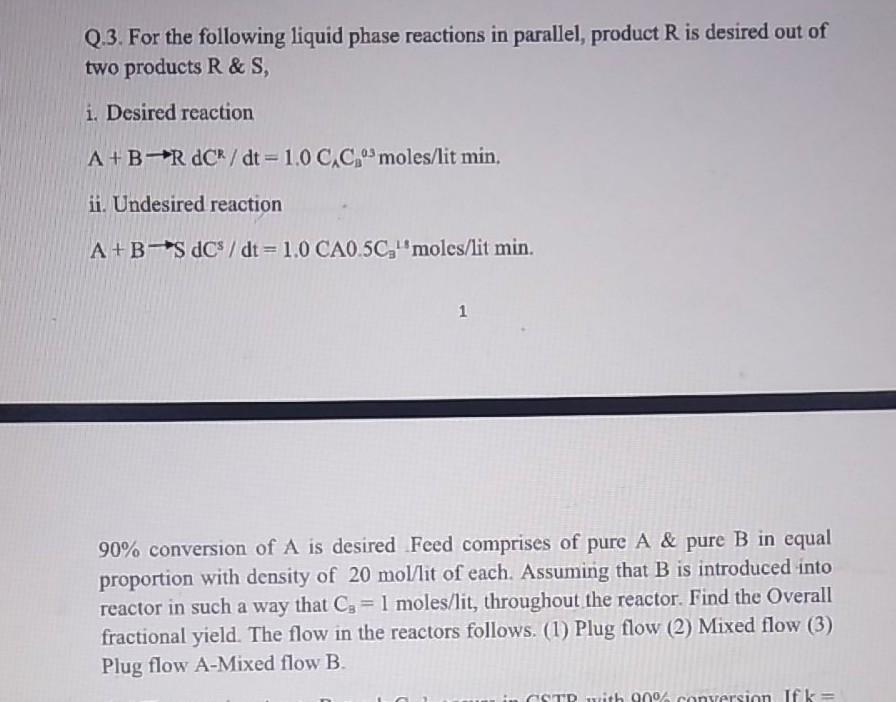 Solved Q.3. For the following liquid phase reactions in | Chegg.com