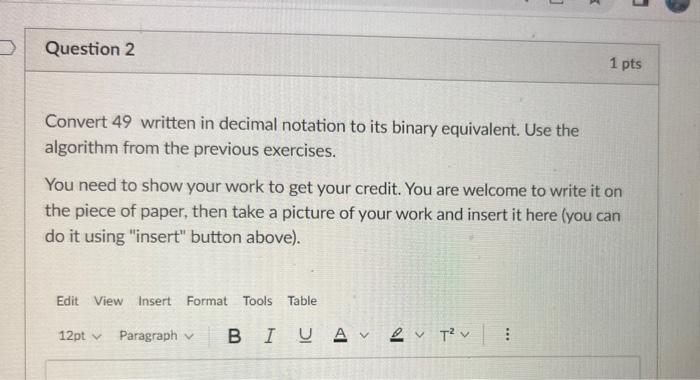 Solved Convert 49 written in decimal notation to its binary | Chegg.com