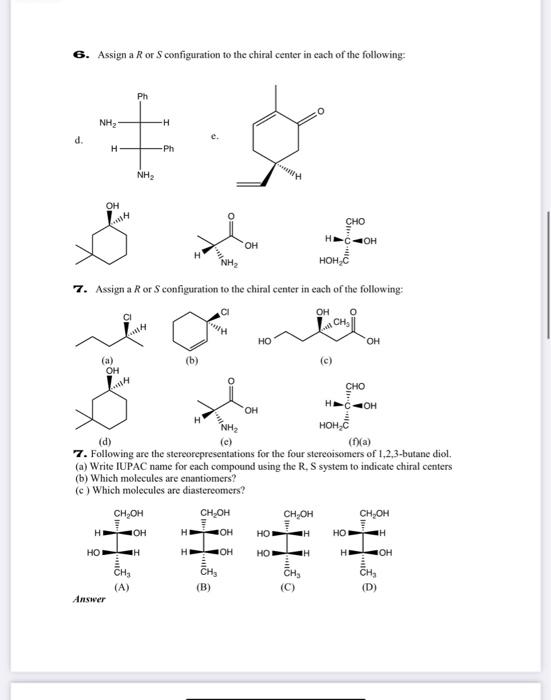 Solved 6. Assign a R or S configuration to the chiral center | Chegg.com