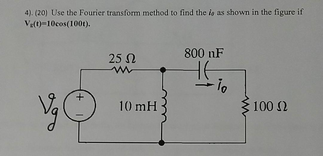 Solved 4). (20) Use the Fourier transform method to find the | Chegg.com