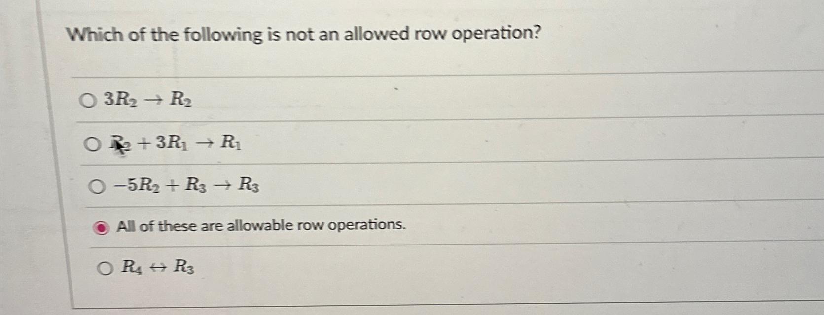 Solved Which of the following is not an allowed row Chegg