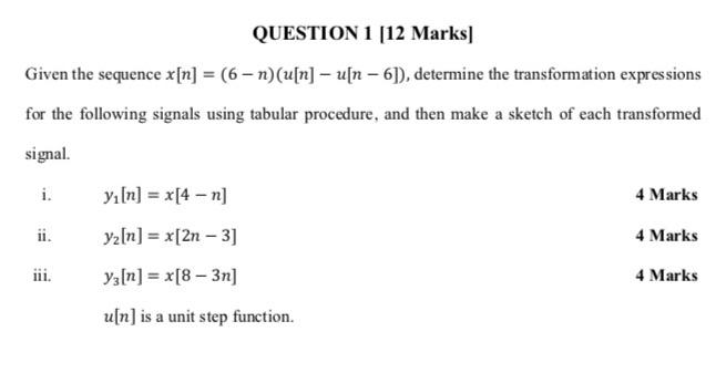 Solved Question 1 12 Marks Given The Sequence X N 6 Chegg Com