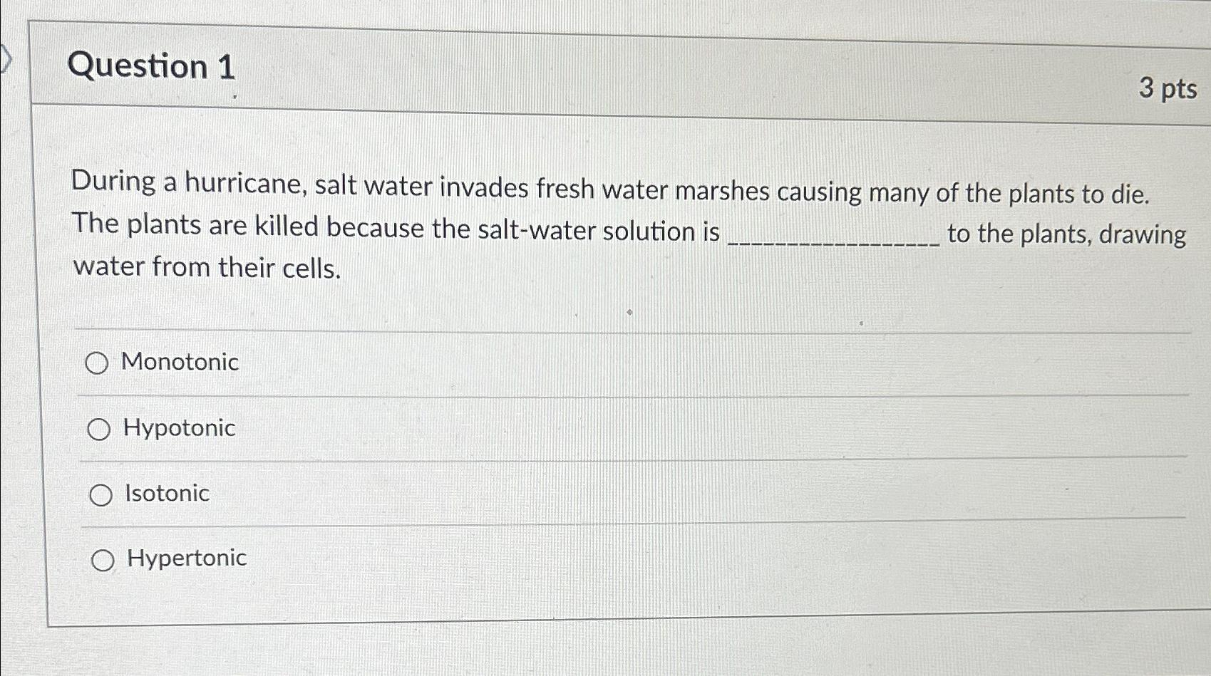 Solved Question 13ptsduring A Hurricane, Salt Water Invades 