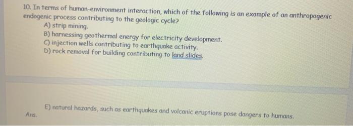 Solved 10. In terms of human-environment interaction, which | Chegg.com