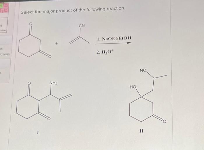 Solved Select The Major Product Of The Following Reaction. | Chegg.com