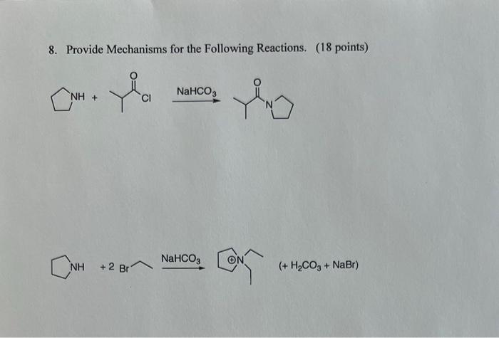 Solved 8. Provide Mechanisms for the Following Reactions. | Chegg.com