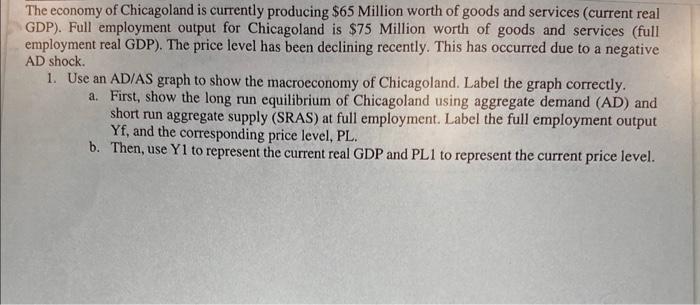 Solved The economy of Chicagoland is currently producing $65 | Chegg.com
