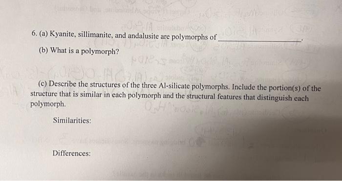 Solved 6. (a) Kyanite, sillimanite, and andalusite are | Chegg.com