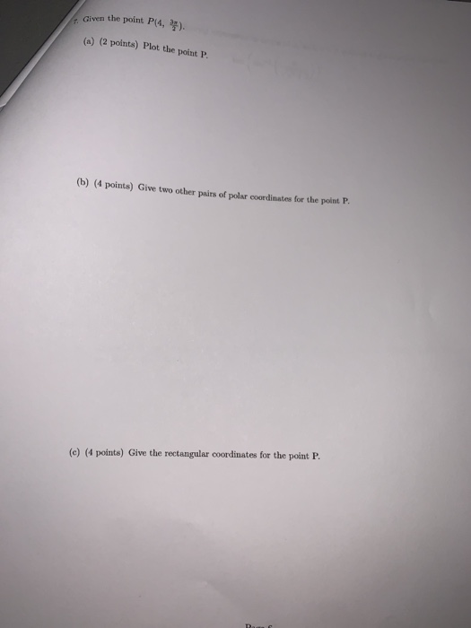 Solved Given The Point P(4,). (a) (2 Points) Plot The Point | Chegg.com