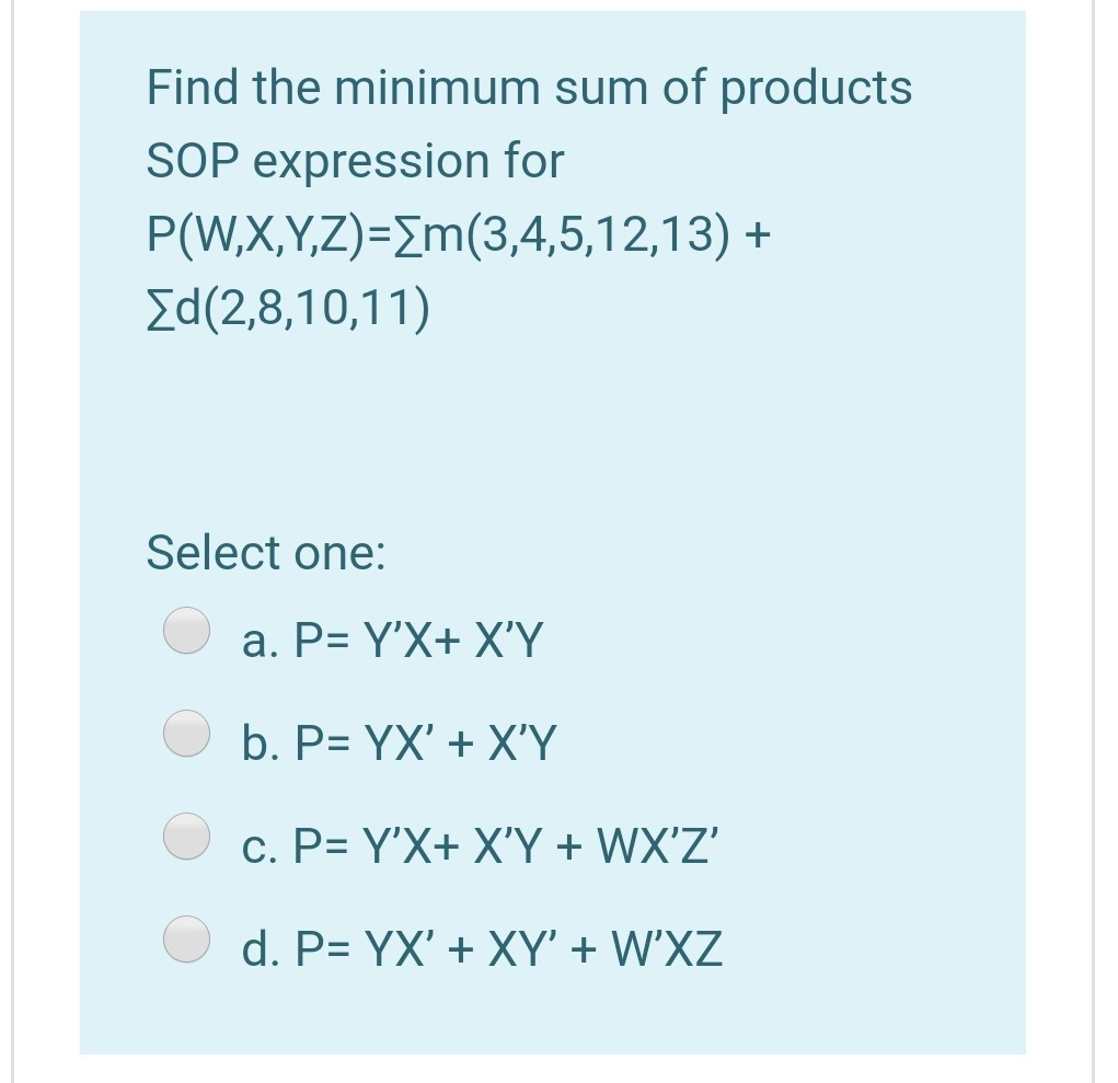 Solved Find The Minimum Sum Of Products Sop Expression Fo Chegg Com