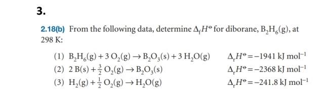 Solved 2.18(b) From the following data, determine ΔfHe for | Chegg.com