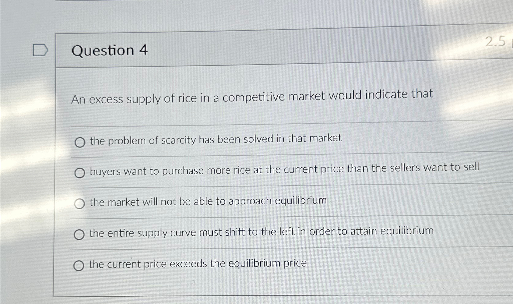 Solved Question 4An excess supply of rice in a competitive | Chegg.com