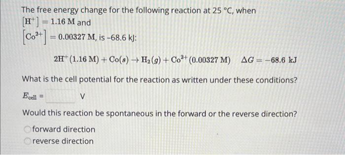 Solved The free energy change for the following reaction at | Chegg.com