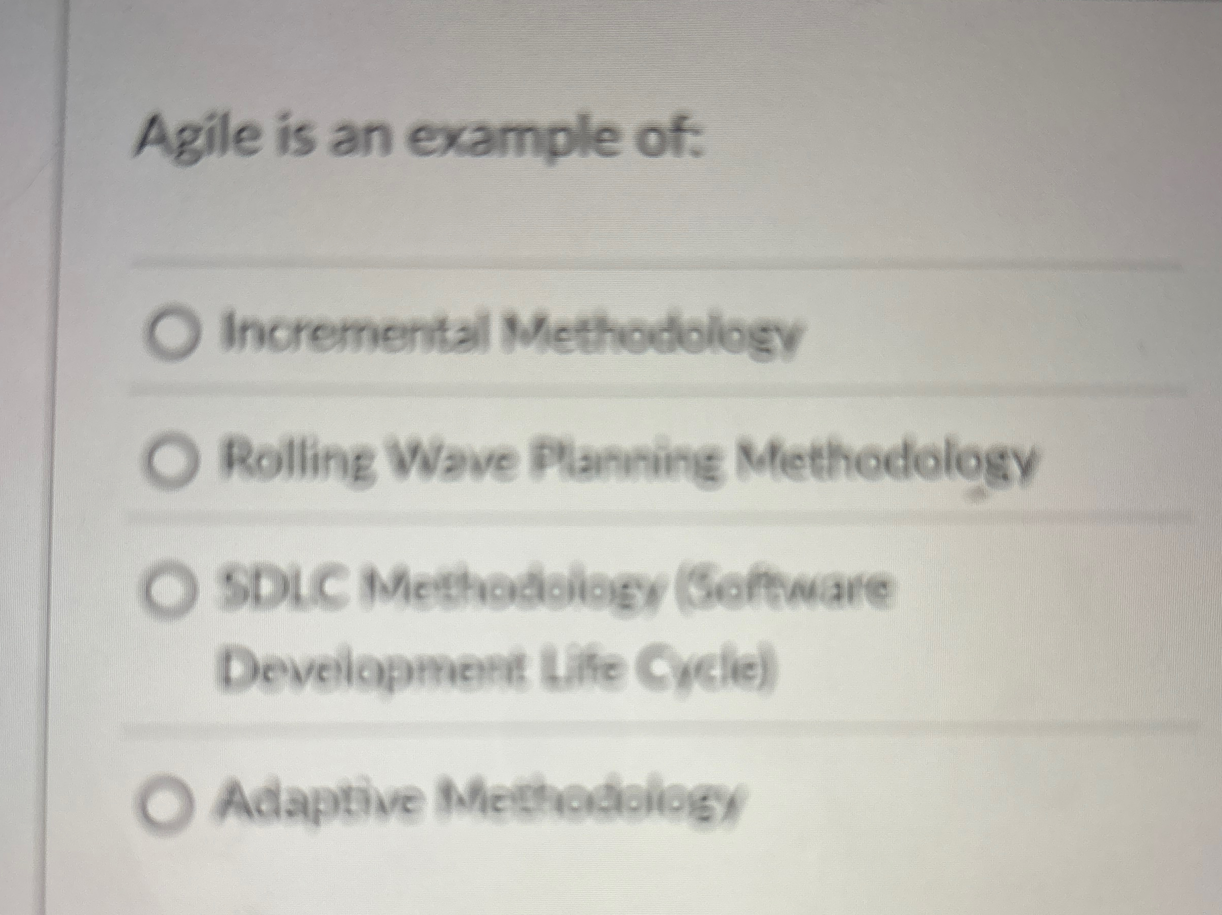 Solved Agile is an example ofIncremental MethodologyRolling