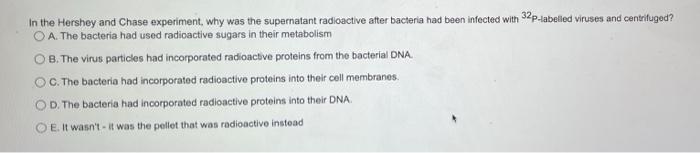 Solved Hershey And Chase Used T2 Phage And E. Coli To 