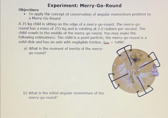 Solved Experiment: Merry-Go-Round Objectives • To apply the | Chegg.com