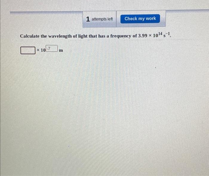 Solved Calculate the wavelength of light that has a | Chegg.com