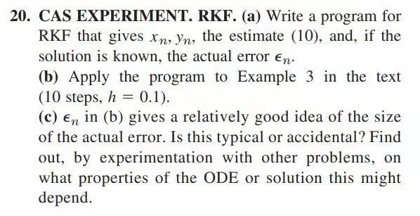 20. CAS EXPERIMENT. RKF. (a) Write a program for RKF | Chegg.com
