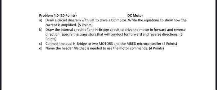 Solved Problem 4.0 (20 Points) DC Motor a) Draw a circuit | Chegg.com
