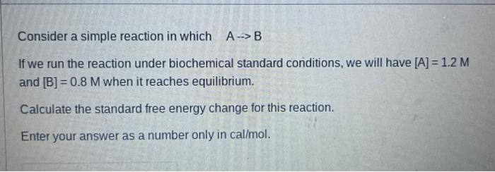 Solved Consider A Simple Reaction In Which A→B If We Run The | Chegg.com