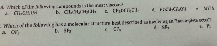 Solved 8. Which of the following compounds is the most | Chegg.com