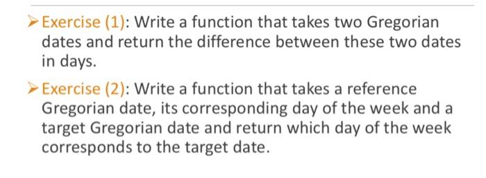 Solved Exercise (1): Write a function that takes two | Chegg.com