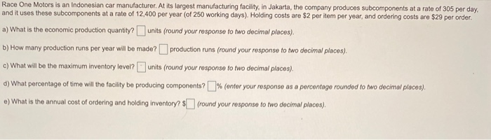 Solved Race One Motors is an Indonesian car manufacturer. At | Chegg.com