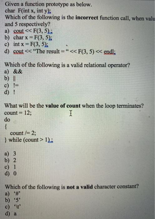 Solved Given a function prototype as below. char F(int x, | Chegg.com