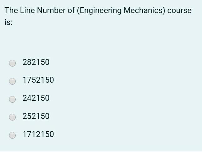 Solved The Line Number of (Engineering Mechanics) course is: | Chegg.com