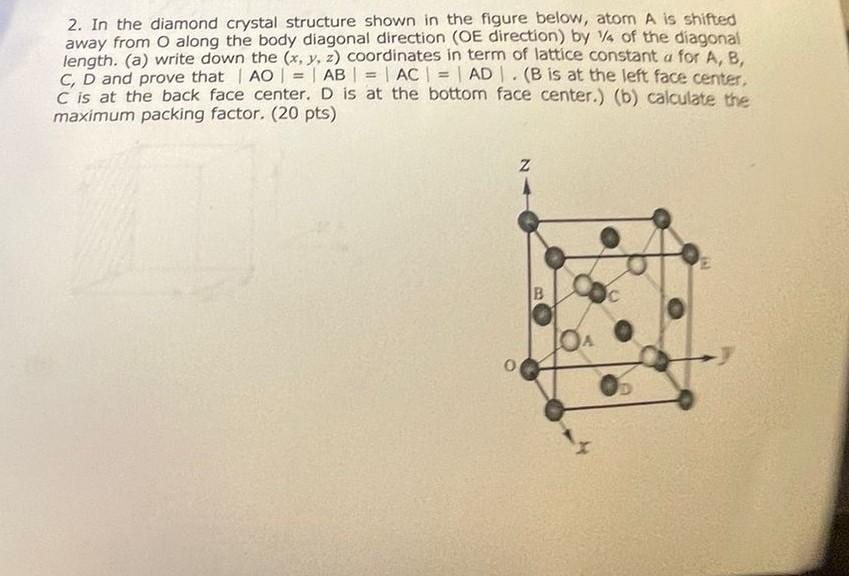 Solved 2. In the diamond crystal structure shown in the | Chegg.com