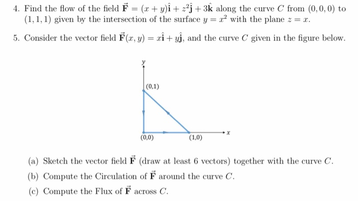 Solved 4 Find The Flow Of The Field F X Y I Z J Chegg Com