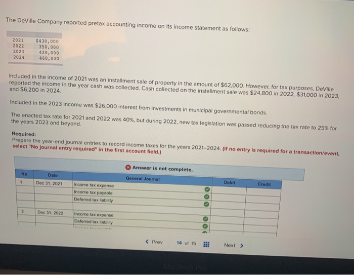 Solved The DeVille Company reported pretax accounting